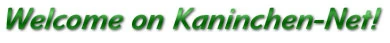 Welcome Kaninchen-Net!