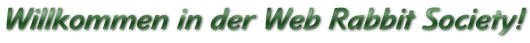 Willkommen in der Web Rabbit Society!