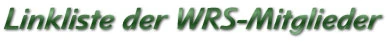 Linkliste der WRS-Mitglieder