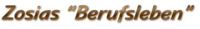 Zosias "Berufsleben"